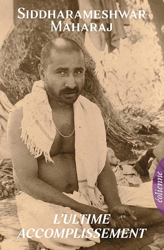 L'ultime accomplissement - Sri Siddharameshwar Maharaj (2023)