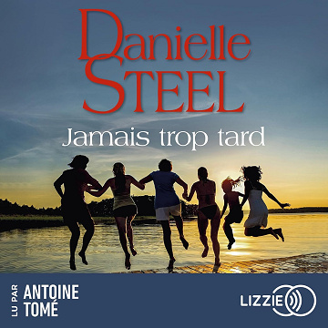 Jamais trop tard - Danielle Steel (2024)