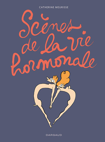 Scènes de la vie hormonale - Tome 01