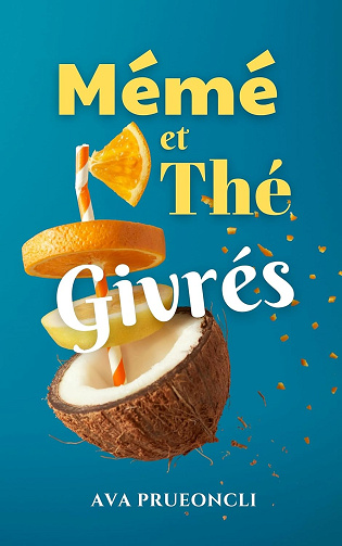 Mémé et Thé Givrés - Ava Prueoncli (2024)