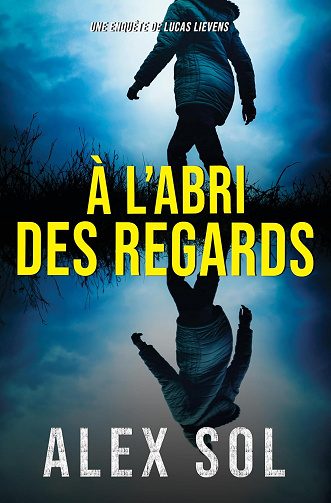 À l'abri des regards - Alex Sol (2024)