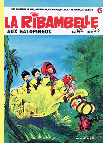La Ribambelle - Tome 06 - La Ribambelle aux Galopingos