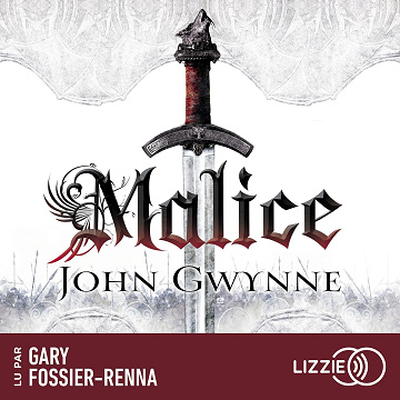 Malice: Le Livre des Terres Bannies 1 - John Gwynne (2024)