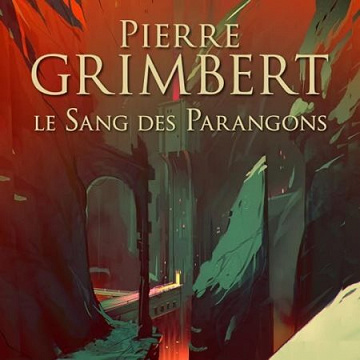 Pierre Grimbert - Série Les Parangons (2 Tomes)