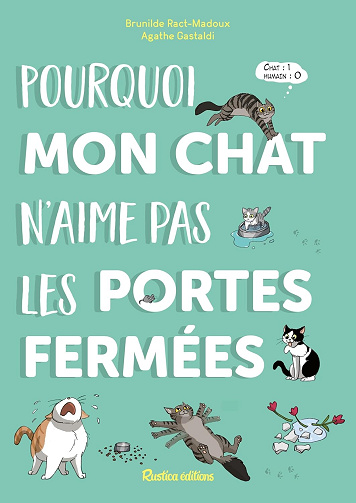 Pourquoi mon chat n'aime pas les portes fermées -  Brunilde Ract-madoux (2024)