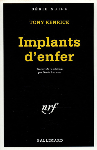 Implants d'enfer -  Tony Kenrick (1993)