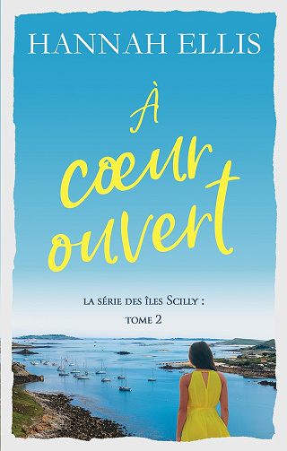 À cœur ouvert (îles Scilly t. 2) -  Hannah Ellis (2023)