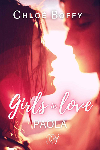 Girls in Love, Tome 3 : Paola - Chloé Boffy (2024)