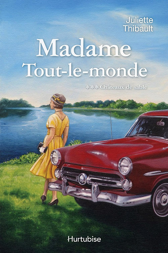 Madame Tout-le-monde T3, Châteaux de sable -  Juliette Thibault (2013)