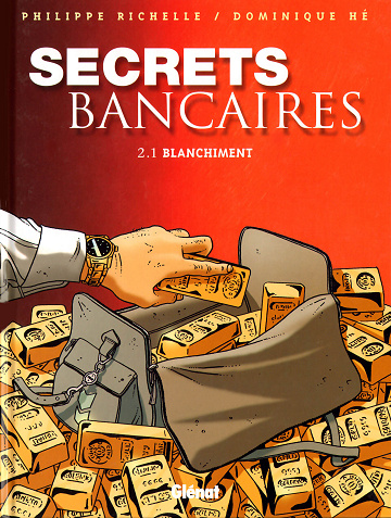 Secrets Bancaires - Tome 03 - 2.1 Blanchiment
