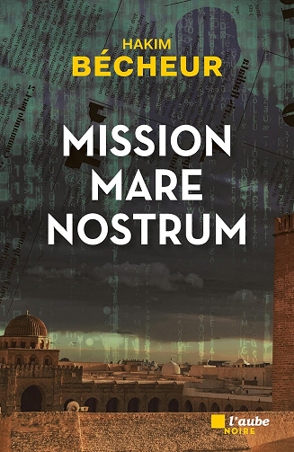 Mission Mare Nostrum - Hakim Bécheur (2024)