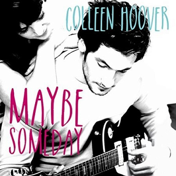 Colleen Hoover - Maybe Someday (2 Tomes)