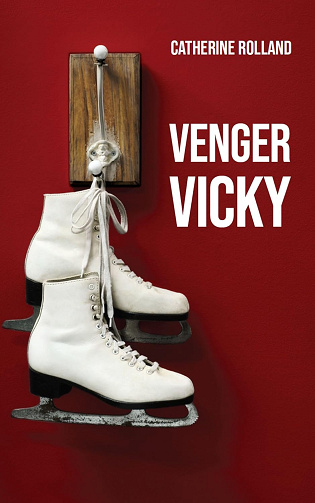 Venger Vicky -  Catherine Rolland (2024)
