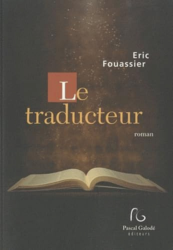 Le traducteur - Eric Fouassier (2010)
