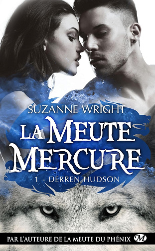 La Meute Mercure, T1 : Derren Hudson -  Suzanne Wright (2017)