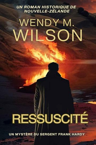 Un mystère du sergent Franck Hardy Tome 2 : Ressuscité -  Wendy M. Wilson (2024)