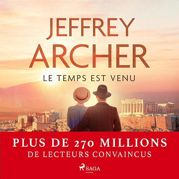 Le Temps est venu: Chronique des Clifton 6 - Jeffrey Archer (2024)
