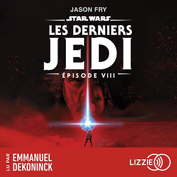 Les Derniers Jedi: Star Wars - Episode 8 - Jason Fry (2024)