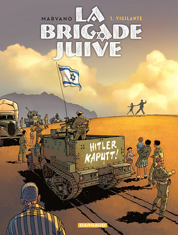 La Brigade Juive - Tome 01