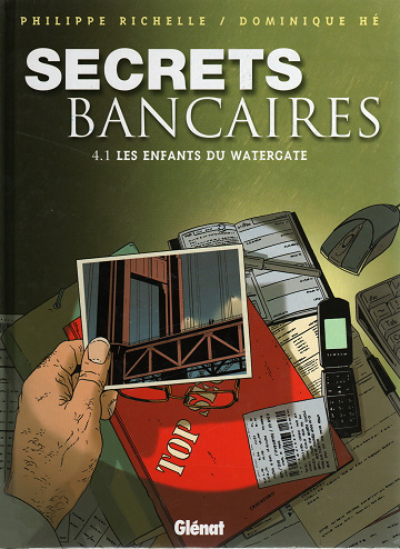 Secrets Bancaires - Tome 07 - Les enfants du Watergate