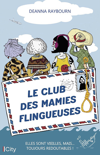 Le club des mamies flingueuses - Deanna Raybourn (2023)