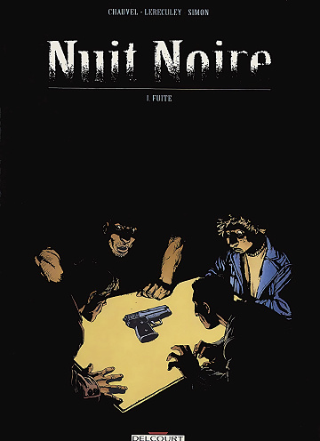 Nuit Noire - Tome 01 - Fuite