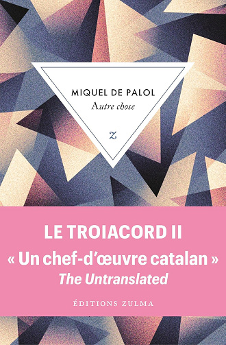 Autre chose: Le Troiacord T2 -  Miquel de Palol (2024)