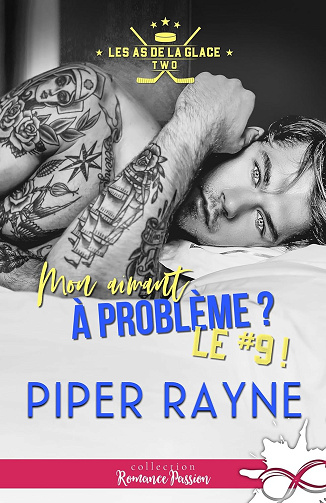 Mon aimant à problème ? Le #9 !: Les as de la glace, T2 - Piper Rayne (2024)