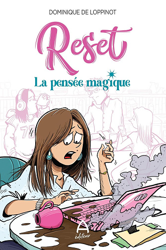 Reset - La pensée magique -  Dominique de Loppinot (2024)