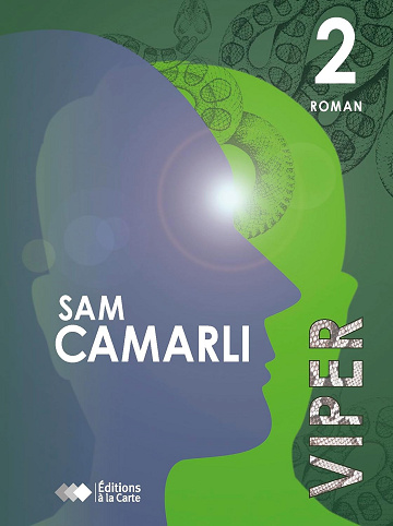 VIPER (Thrillers ésotériques en trilogie - Sam Camarli t. 2) -  Sam Camarli (2024)