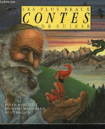 Edith Montelle - Les plus beaux contes de Suisse - 1987
