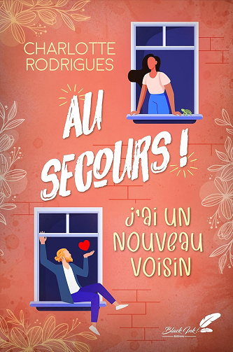 Au secours ! J'ai un nouveau voisin -  Charlotte Rodrigues (2024)