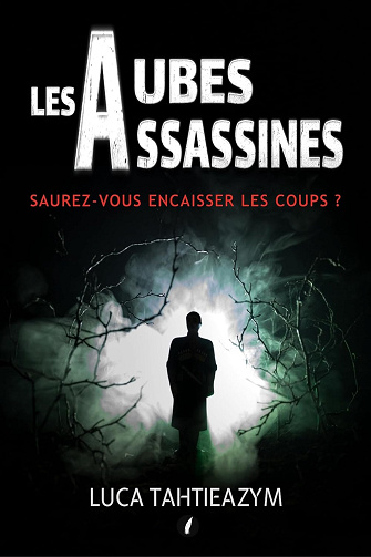Les aubes assassines -  Luca Tahtieazym (2024)