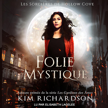 Folie Mystique: Les Sorcières de Hollow Cove t. 8 - Kim Richardson (2024)