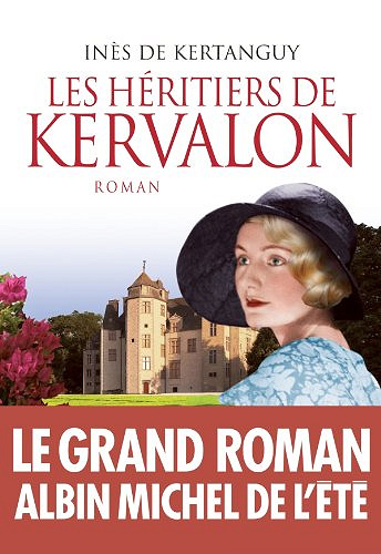 Les Héritiers de Kervalon -  Inès de Kertanguy (2013)