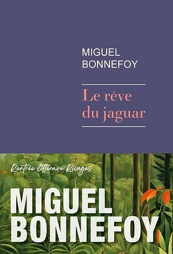 Le rêve du jaguar -  Miguel Bonnefoy (2024)