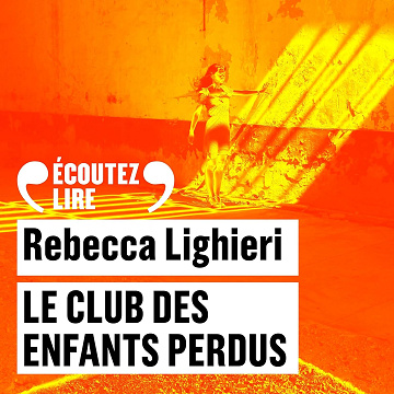 Le Club des enfants perdus - Rebecca Lighieri (2024)