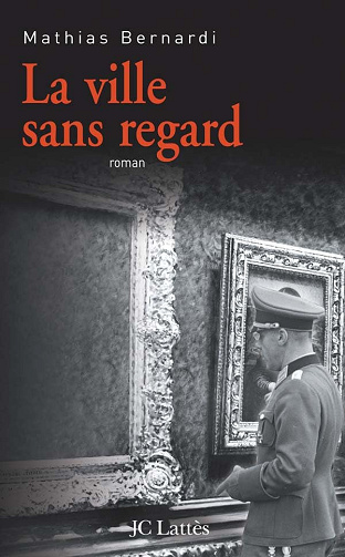La ville sans regard -  Mathias Bernardi (2008)
