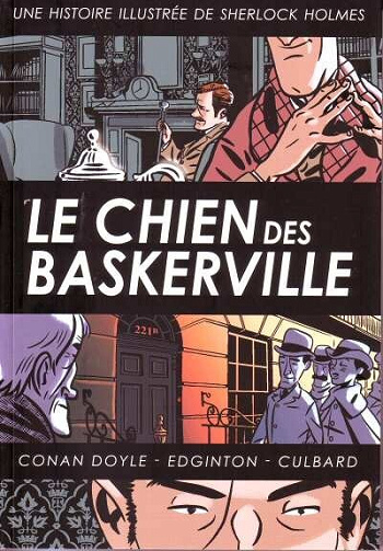 Sherlock Holmes (Une histoire illustrée de) - Tome 01 - Le chien des Baskerville