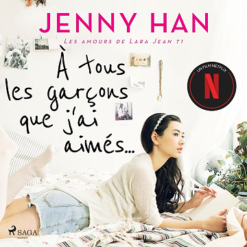 À tous les garçons que j'ai aimés...: Les amours de Lara Jean 1 - Jenny Han (2023)