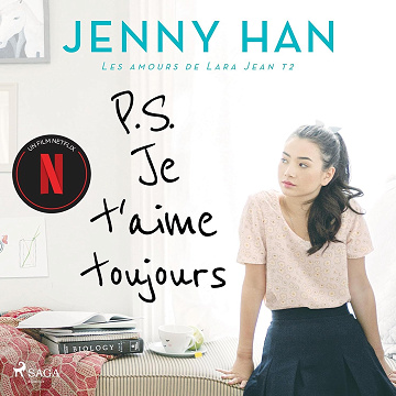P.S. Je t'aime toujours: Les amours de Lara Jean 2 - Jenny Han (2023)