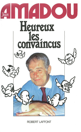Heureux les convaincus -  Jean Amadou (2014)