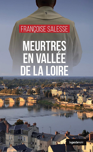 Meurtres en Vallée de La Loire -  Françoise Salesse (2023)