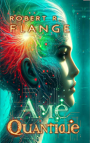Âme quantique - Robert R. Flange (2024)