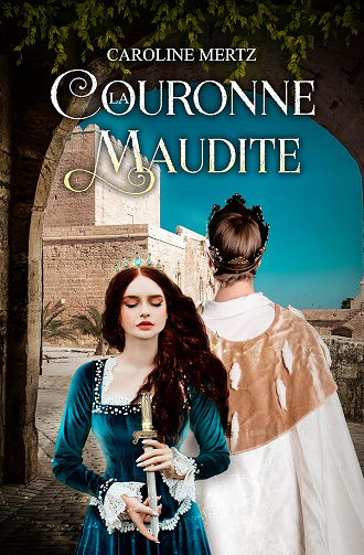 La Couronne Maudite -  Caroline Mertz (2024)