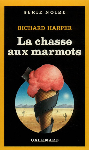 La chasse aux marmots - Richard Harper