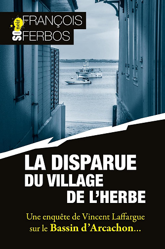 La disparue du village de l'herbe - François Ferbos (2024)