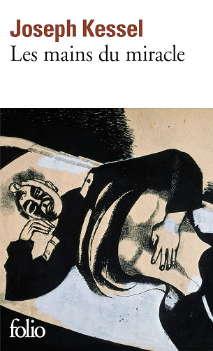 Les mains du miracle -  Joseph Kessel (1999)