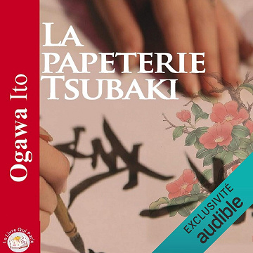 La papeterie Tsubaki - Ito Ogawa (2019)
