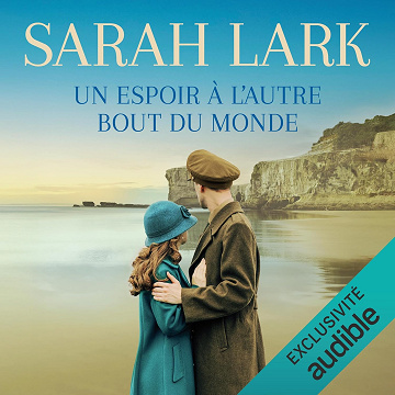 Un espoir à l'autre bout du monde: Saga du Nuage Blanc 4 - Sarah Lark (2024)
